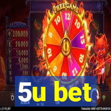 5u bet
